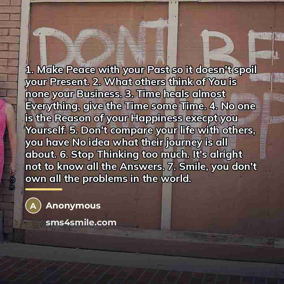 “1. Make Peace with your Past so it doesn't spoil…” quote by Anonymous
