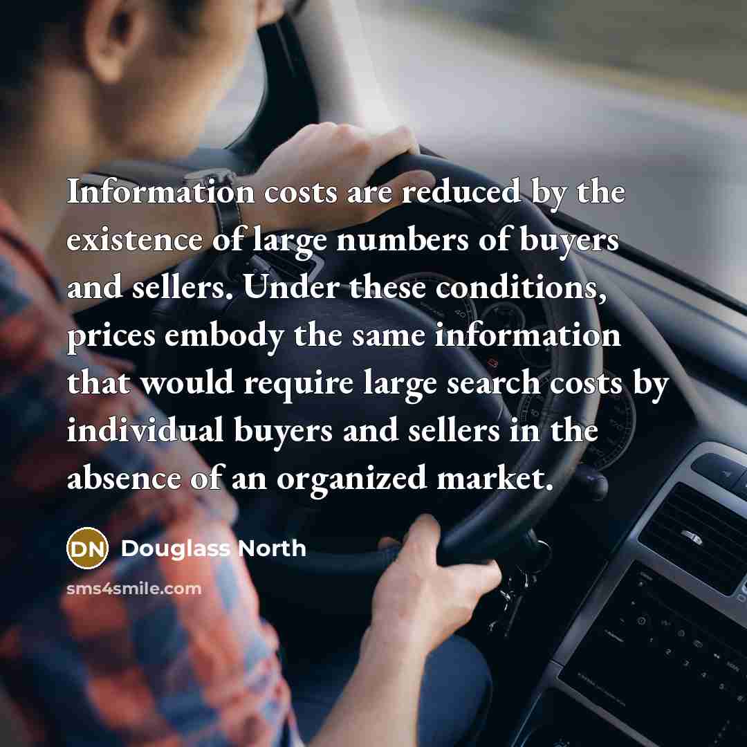 “Information costs are reduced by the existence of large numbers…” quote by Douglass North