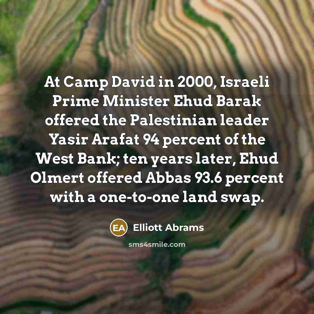 “At Camp David in 2000, Israeli Prime Minister Ehud Barak…” quote by Elliott Abrams