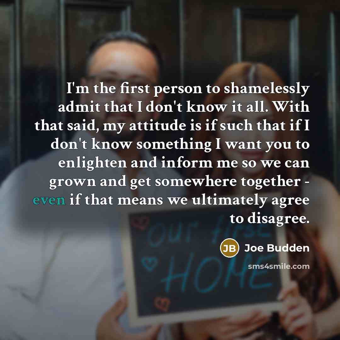 “I'm the first person to shamelessly admit that I don't…” quote by Joe Budden