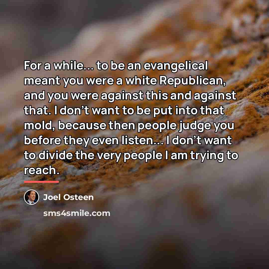 “For a while... to be an evangelical meant you were…” quote by Joel Osteen