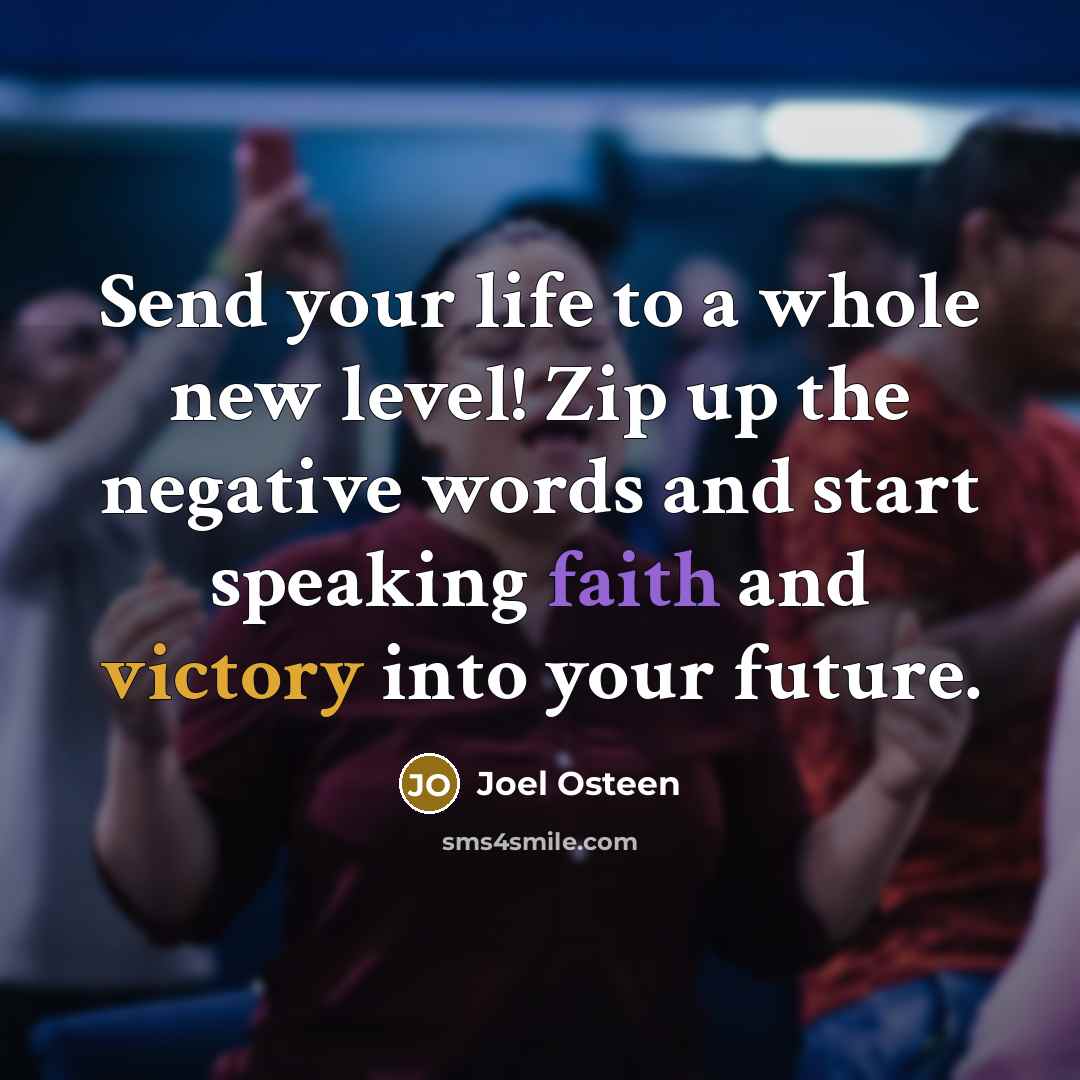 “Send your life to a whole new level! Zip up…” quote by Joel Osteen