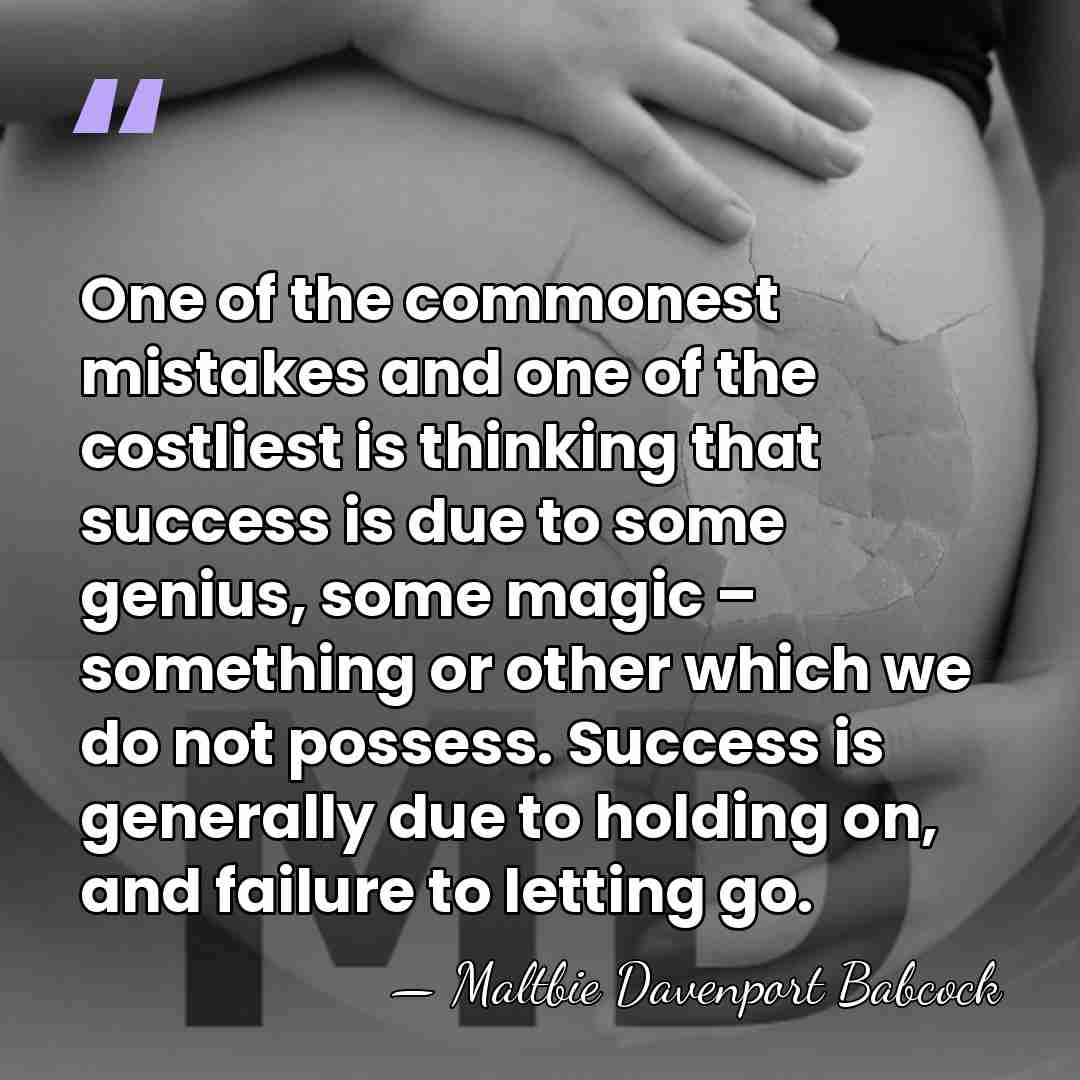 One of the commonest mistakes and one of the costliest is thinking&hellip; - Maltbie Davenport Babcock