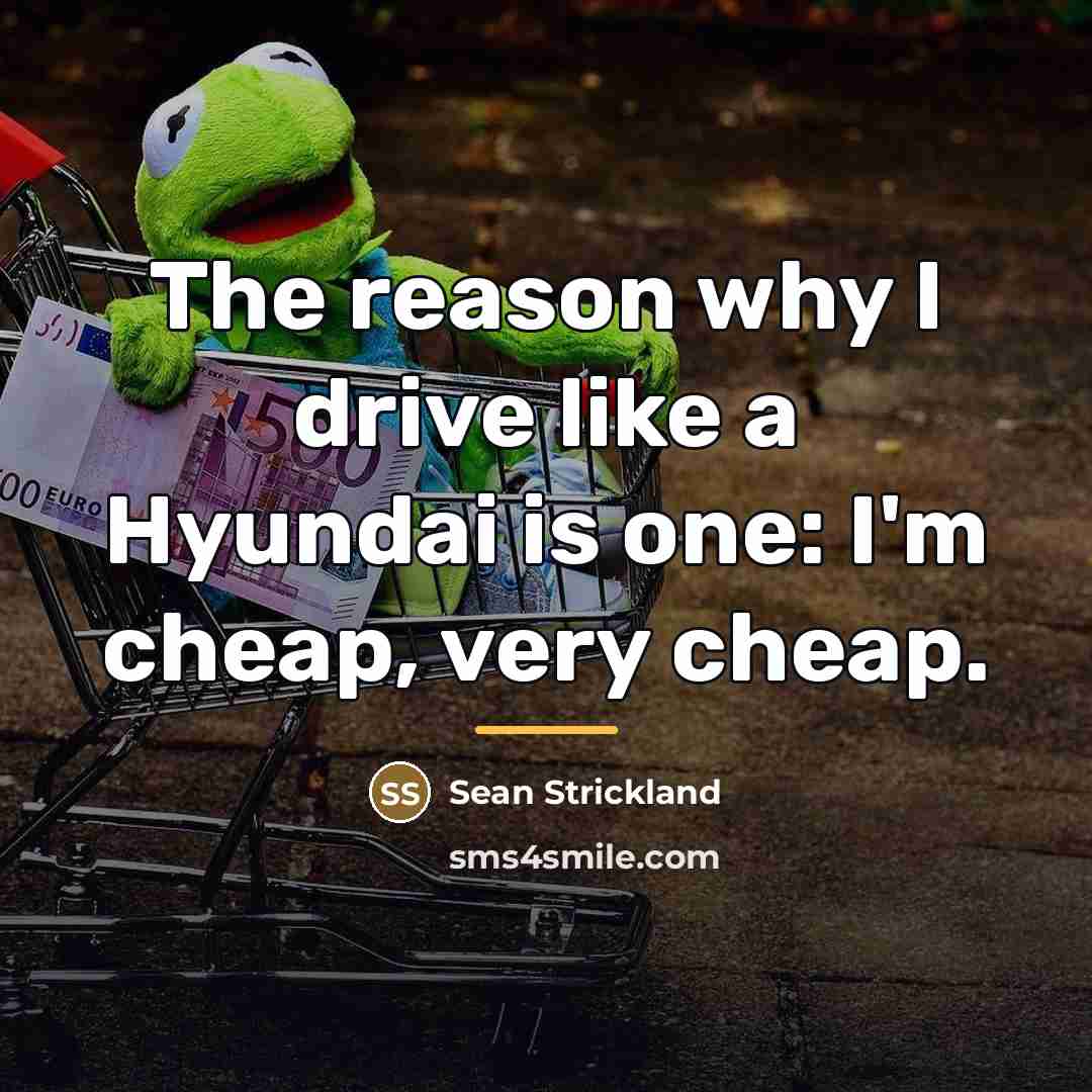 “The reason why I drive like a Hyundai is one:…” quote by Sean Strickland