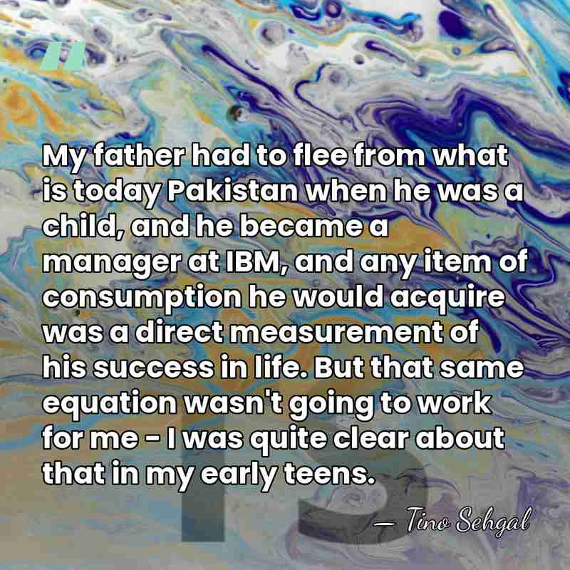 My father had to flee from what is today Pakistan when he&hellip; - Tino Sehgal