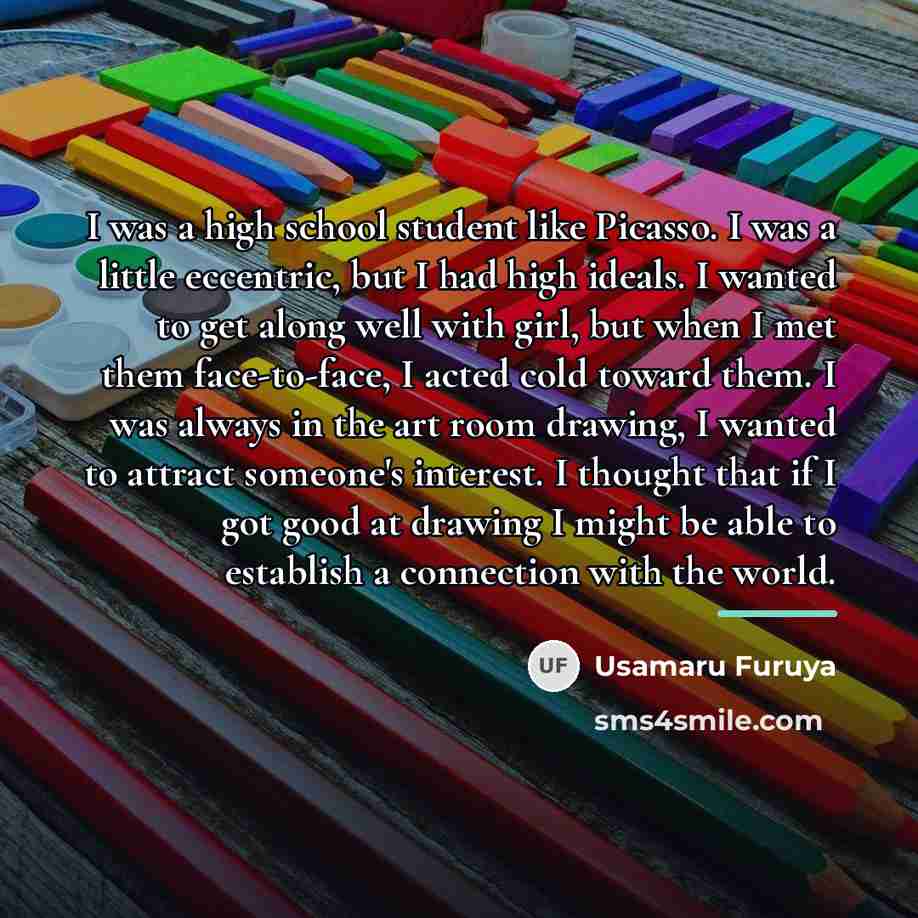“I was a high school student like Picasso. I was…” quote by Usamaru Furuya