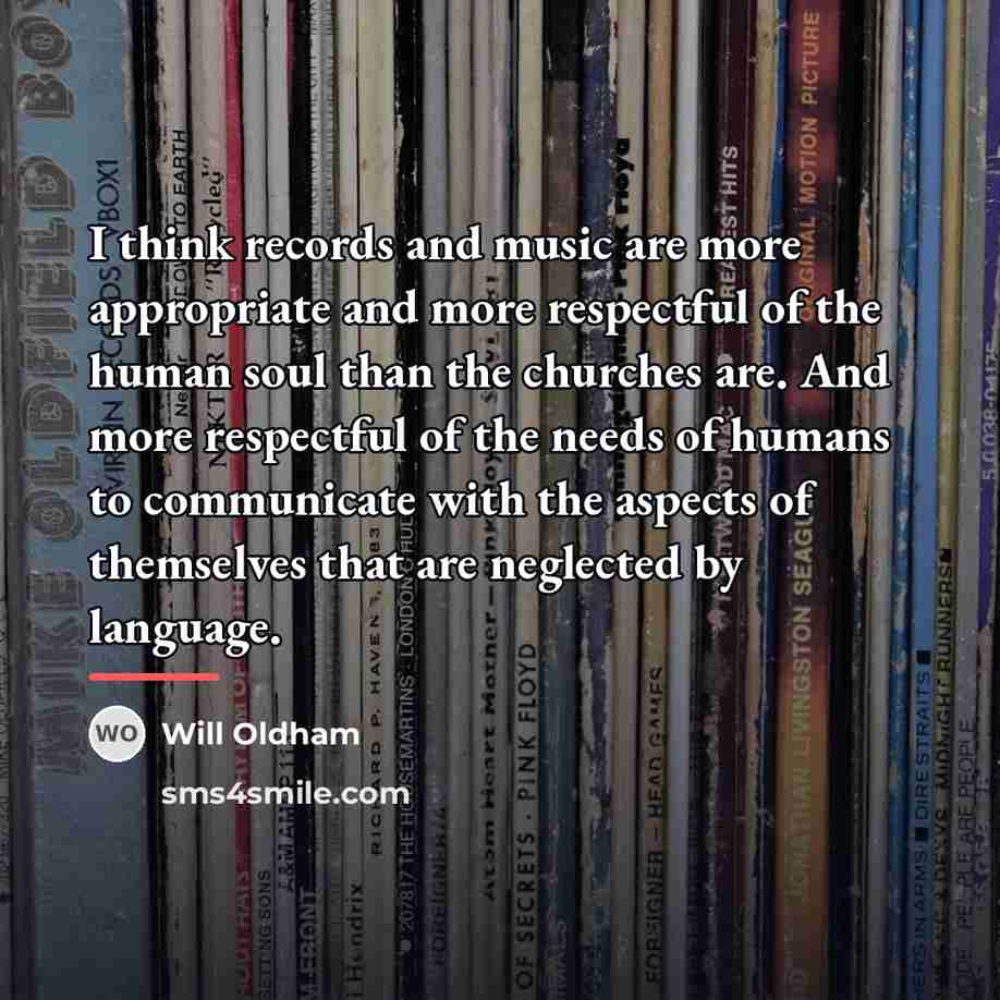 “I think records and music are more appropriate and more…” quote by Will Oldham