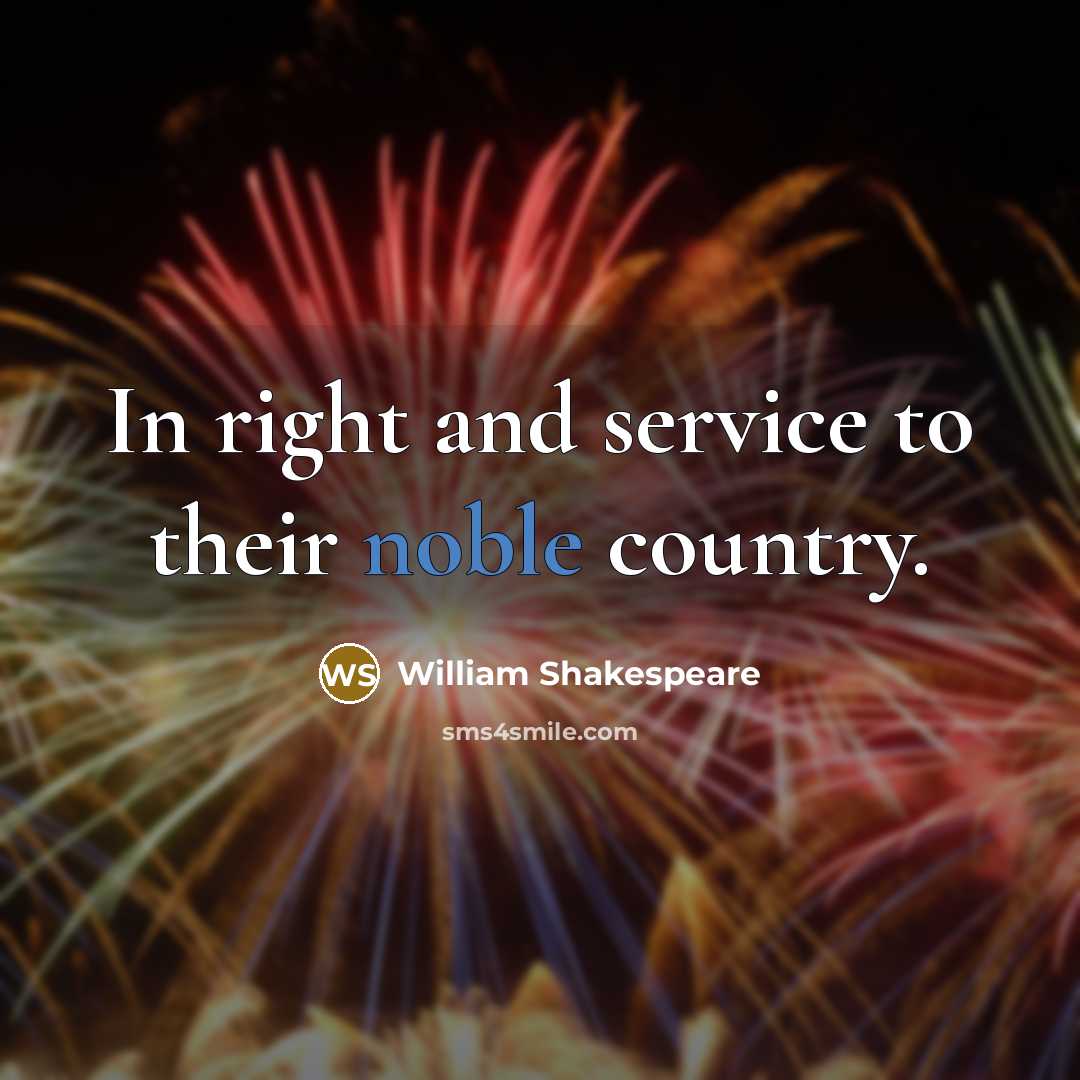 “In right and service to their noble country.…” quote by William Shakespeare