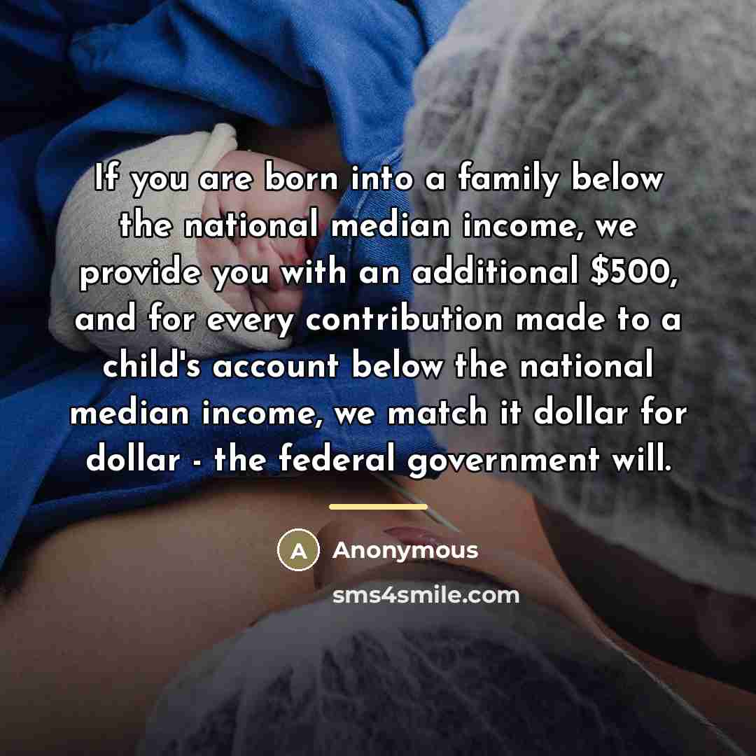 “If you are born into a family below the national…” quote by Anonymous