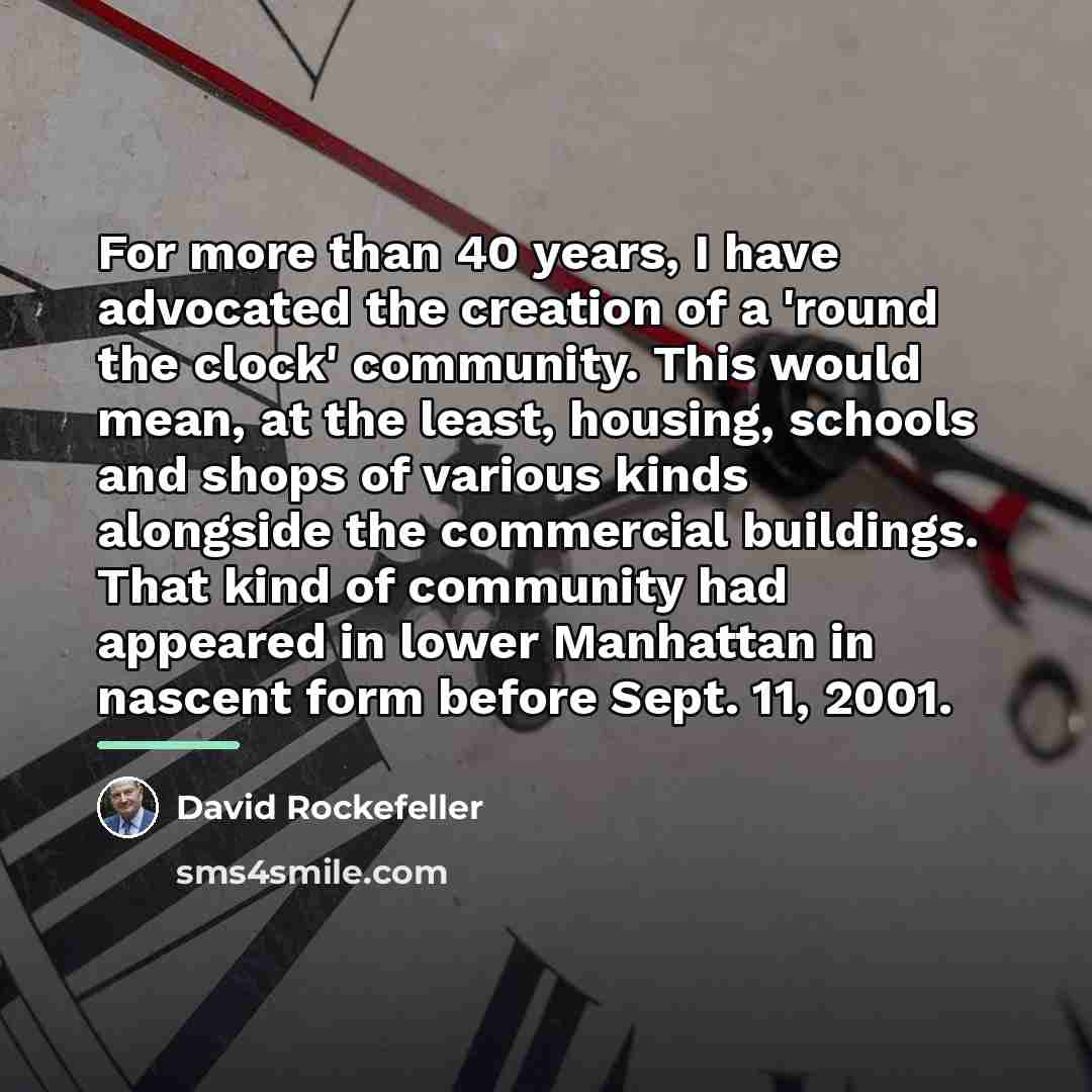 “For more than 40 years, I have advocated the creation…” quote by David Rockefeller