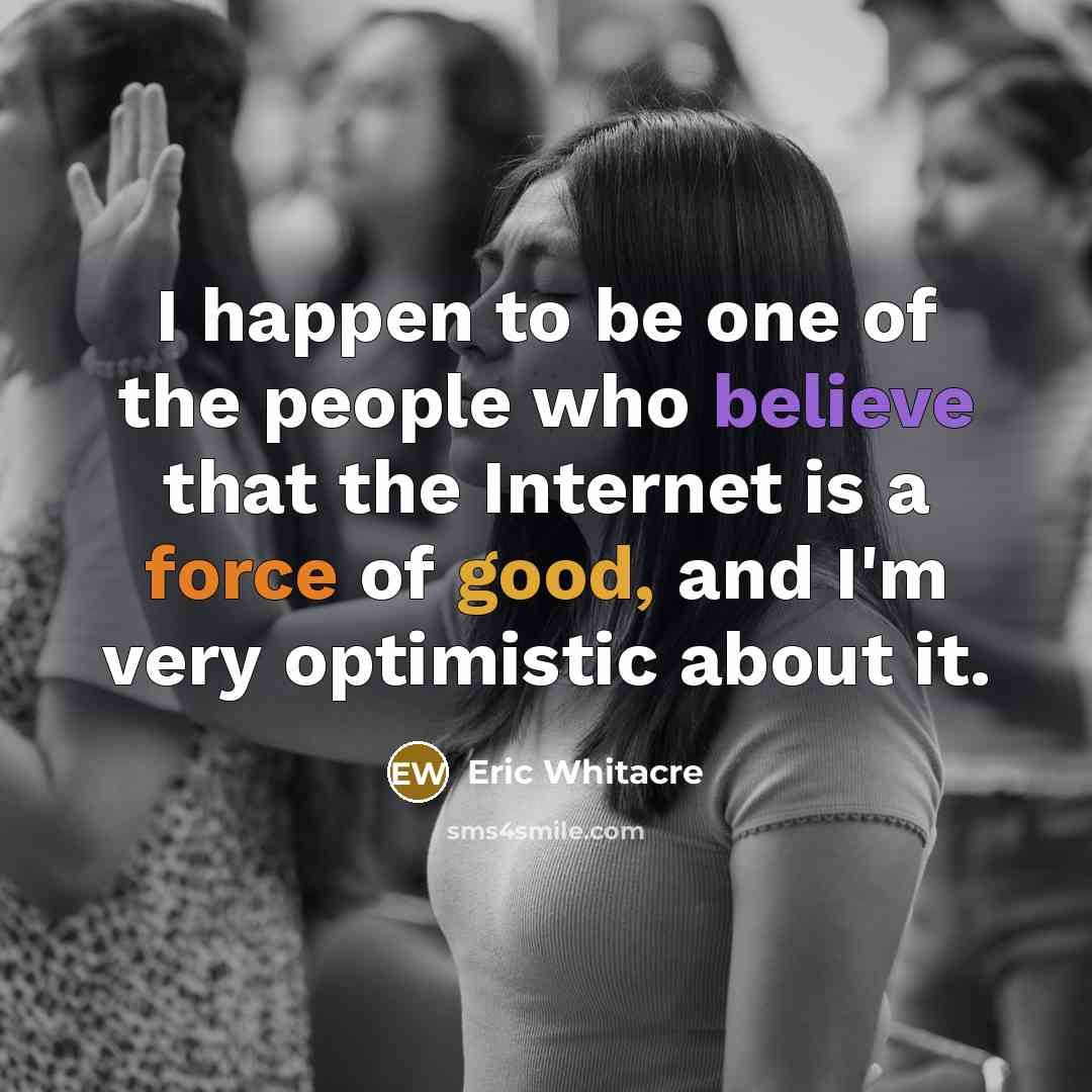 “I happen to be one of the people who believe…” quote by Eric Whitacre