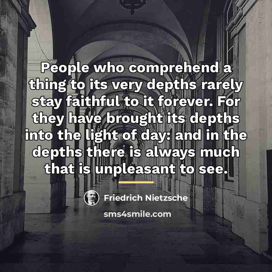 “People who comprehend a thing to its very depths rarely…” quote by Friedrich Nietzsche