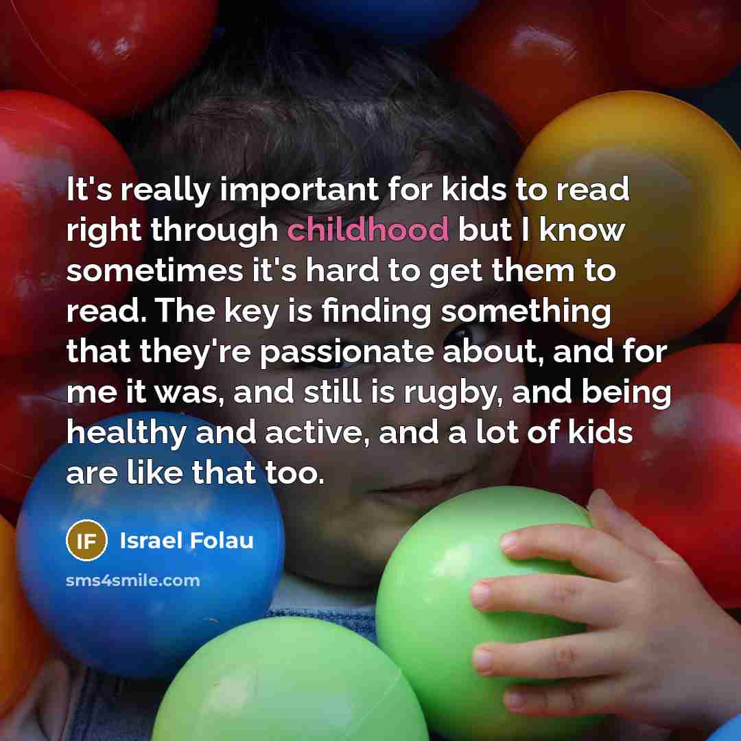 “It's really important for kids to read right through childhood…” quote by Israel Folau