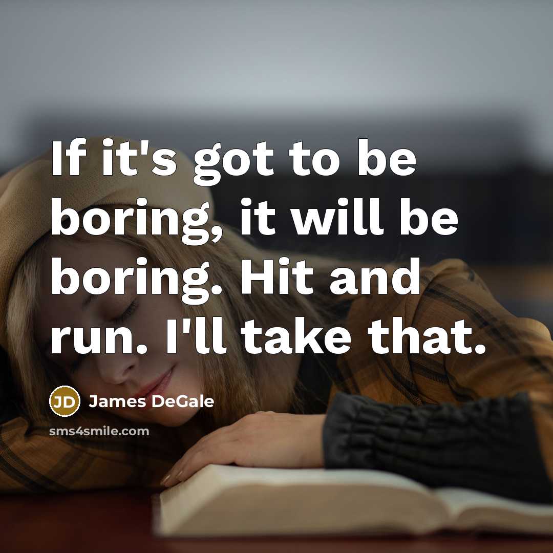“If it's got to be boring, it will be boring. Hit and run. I'll take that.” quote by James DeGale