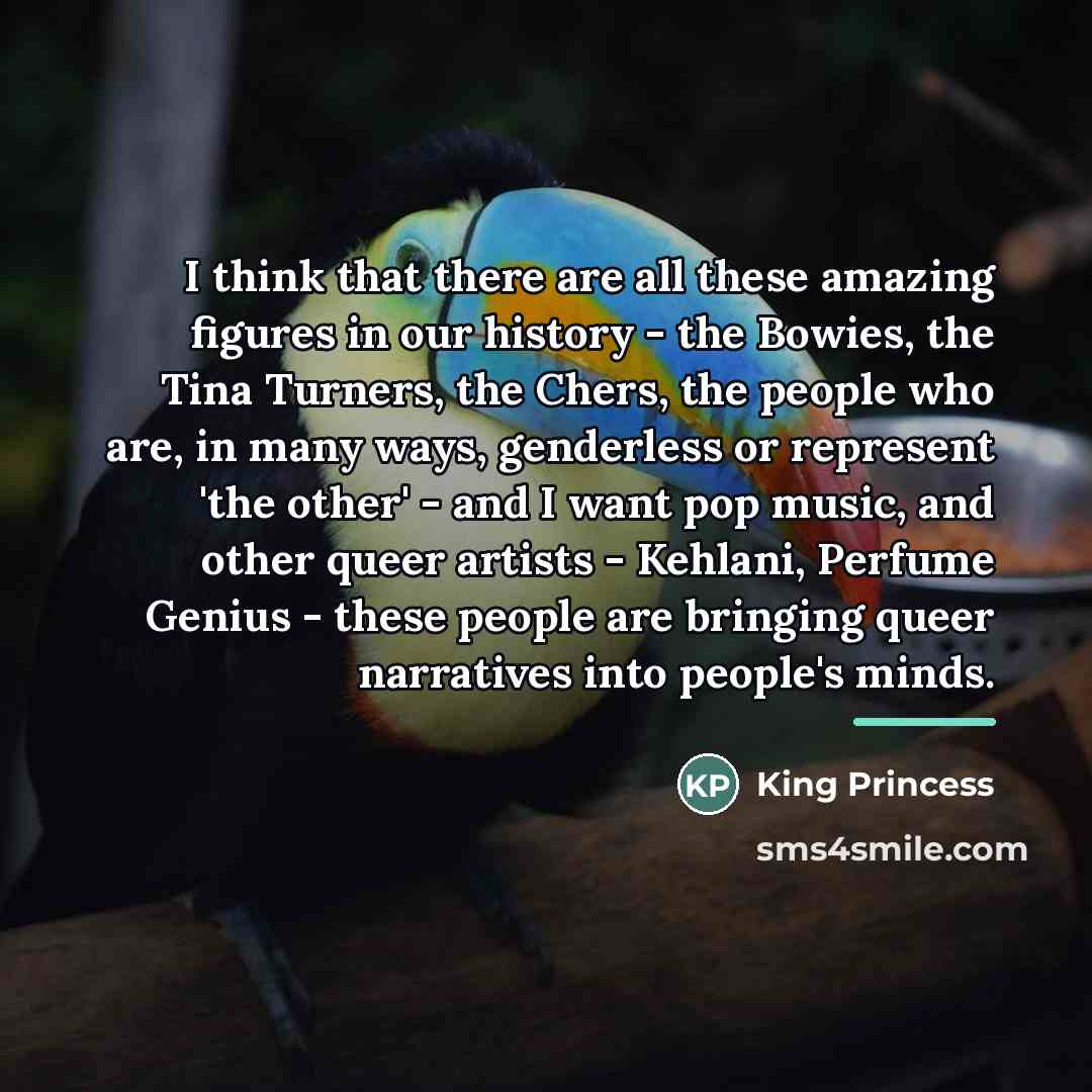 “I think that there are all these amazing figures in…” quote by King Princess