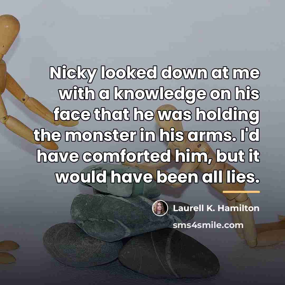 “Nicky looked down at me with a knowledge on his…” quote by Laurell K. Hamilton