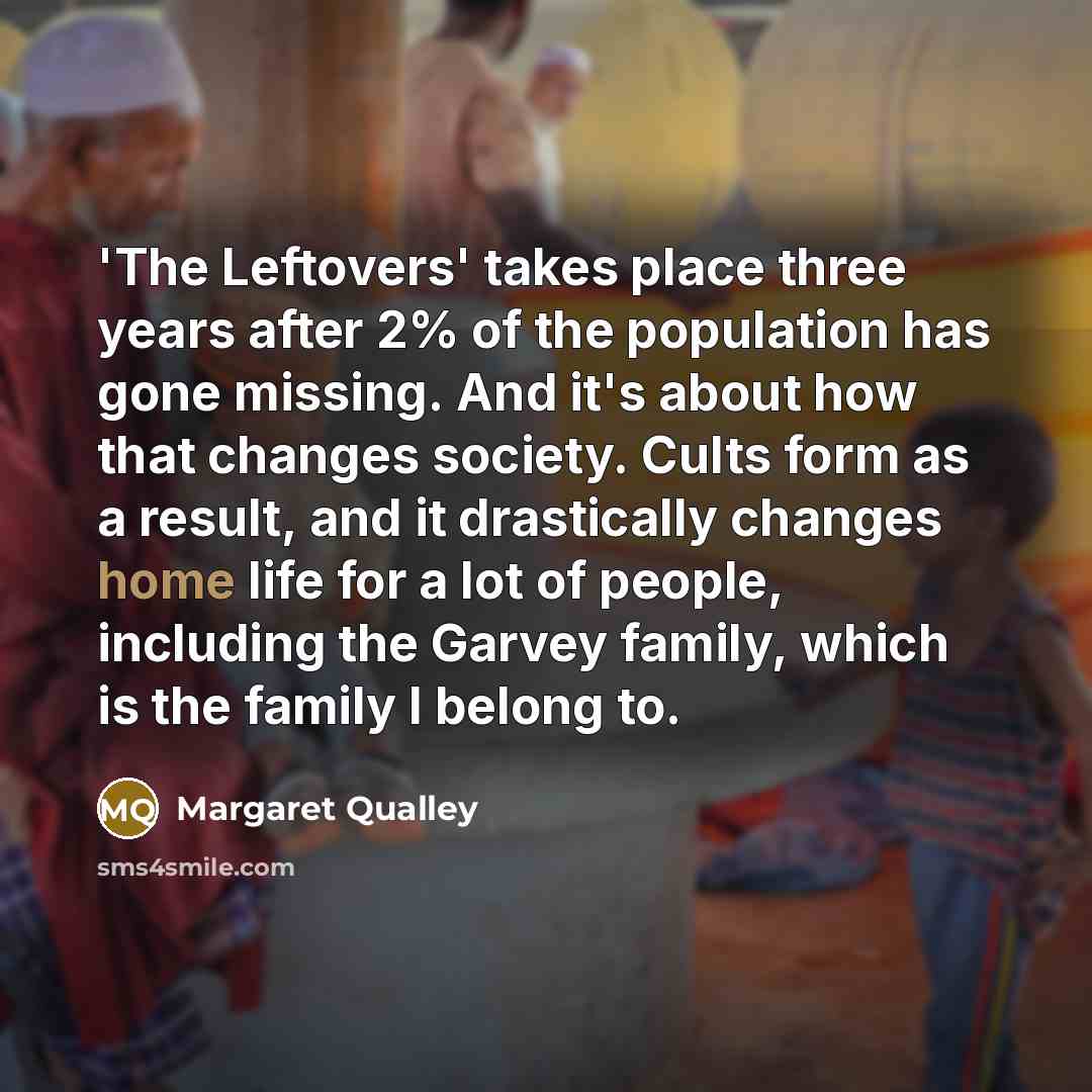 “'The Leftovers' takes place three years after 2% of the…” quote by Margaret Qualley