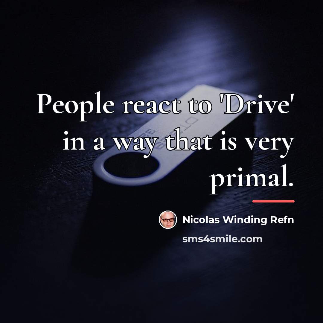“People react to 'Drive' in a way that is very…” quote by Nicolas Winding Refn