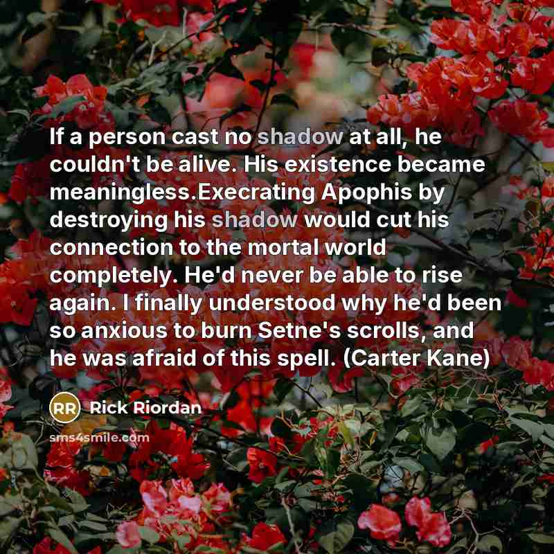 “If a person cast no shadow at all, he couldn't…” quote by Rick Riordan