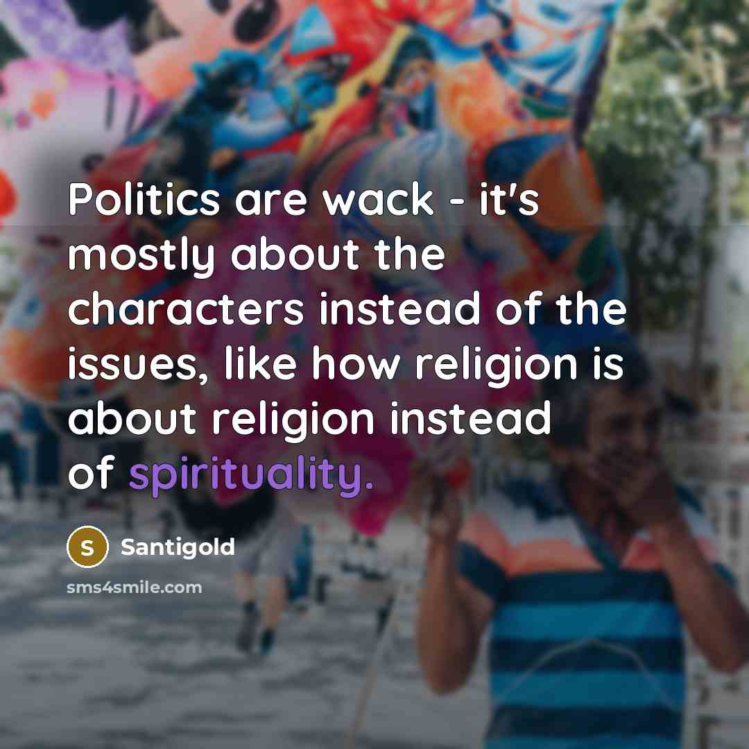 “Politics are wack - it's mostly about the characters instead…” quote by Santigold