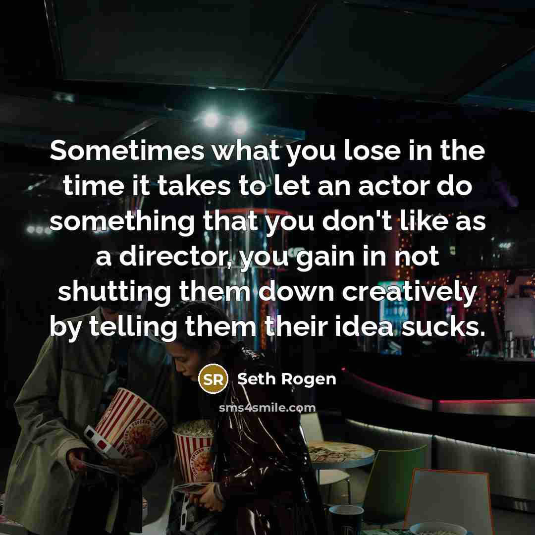 “Sometimes what you lose in the time it takes to…” quote by Seth Rogen