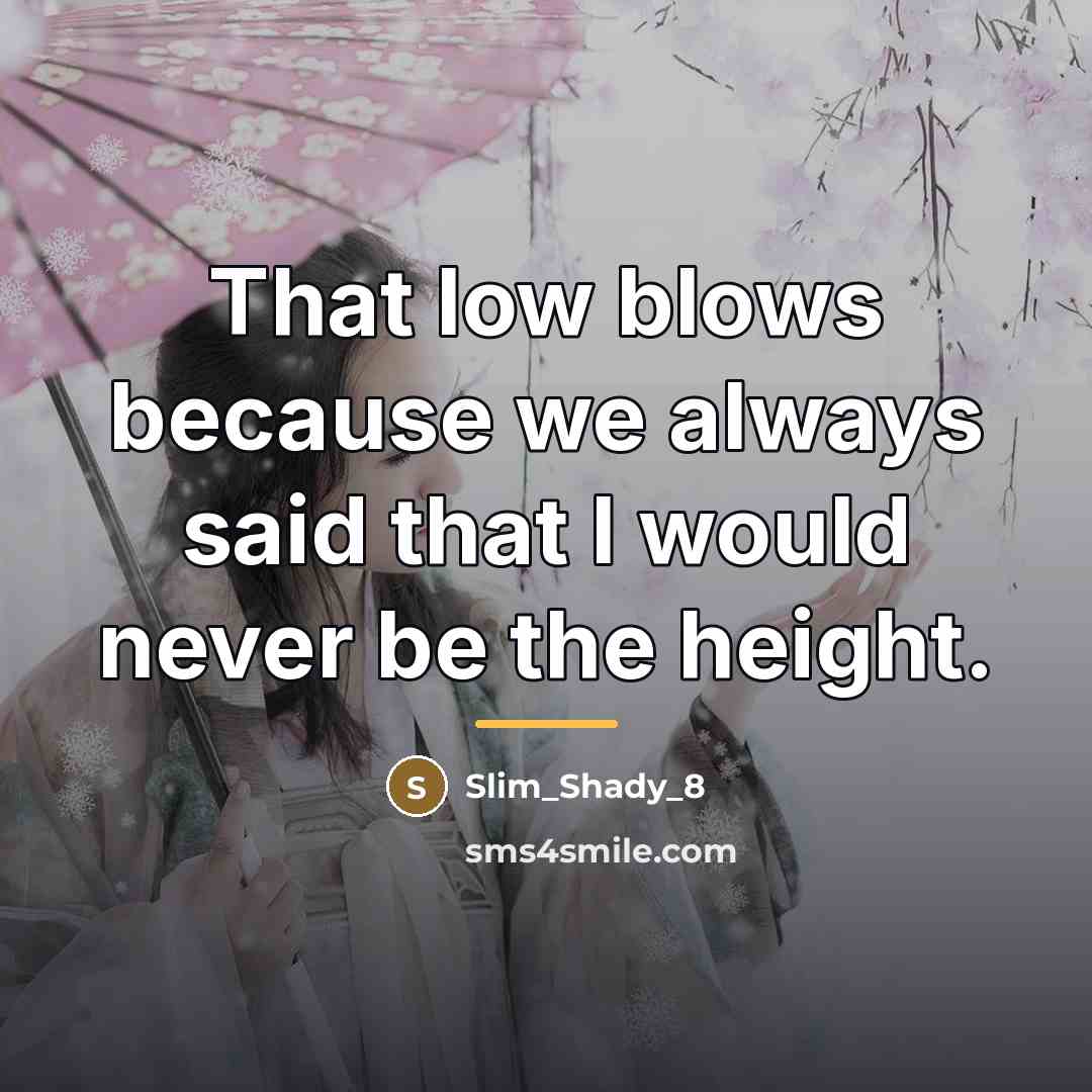 “That low blows because we always said that I would…” quote by Slim_Shady_8