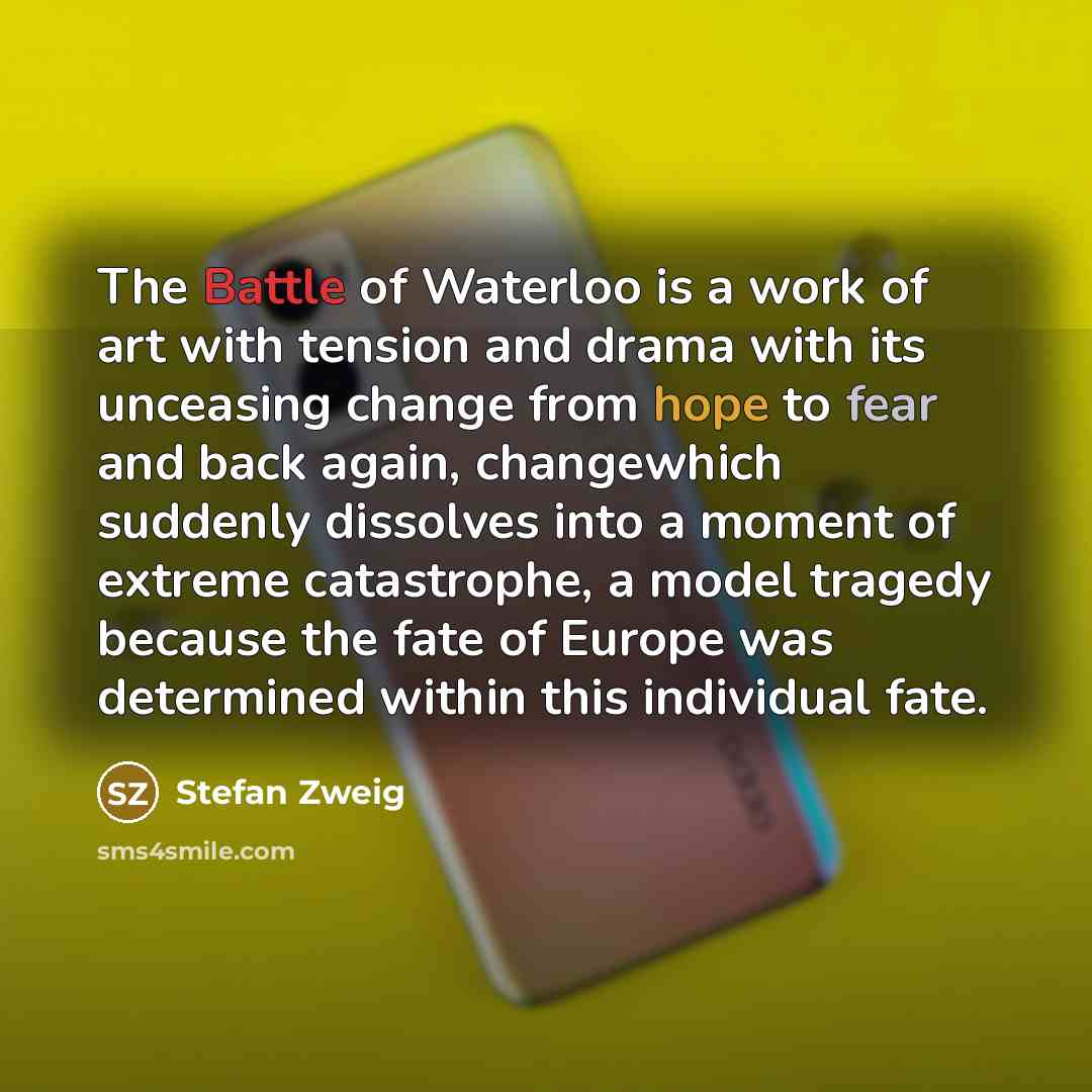 “The Battle of Waterloo is a work of art with…” quote by Stefan Zweig