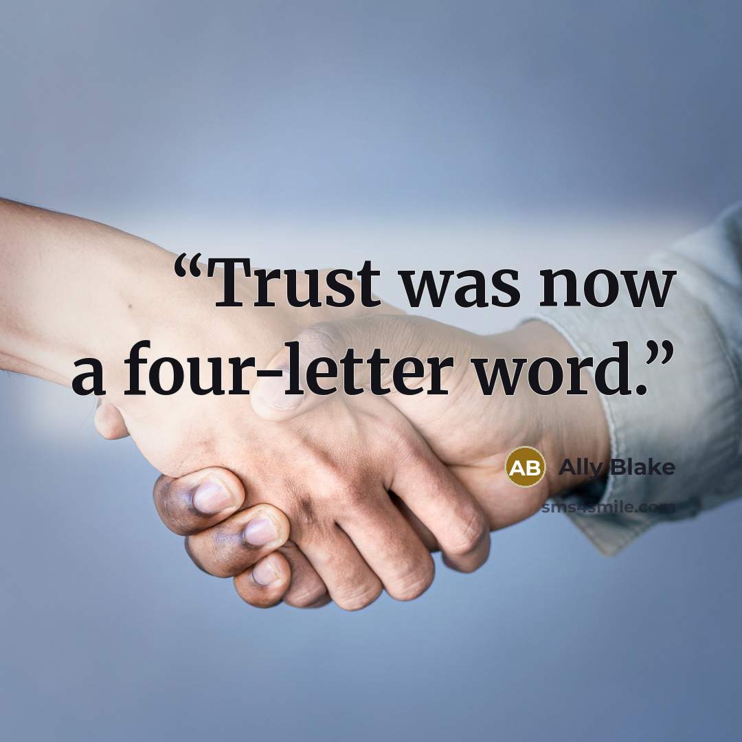 “Trust was now a four-letter word.” quote by Ally Blake
