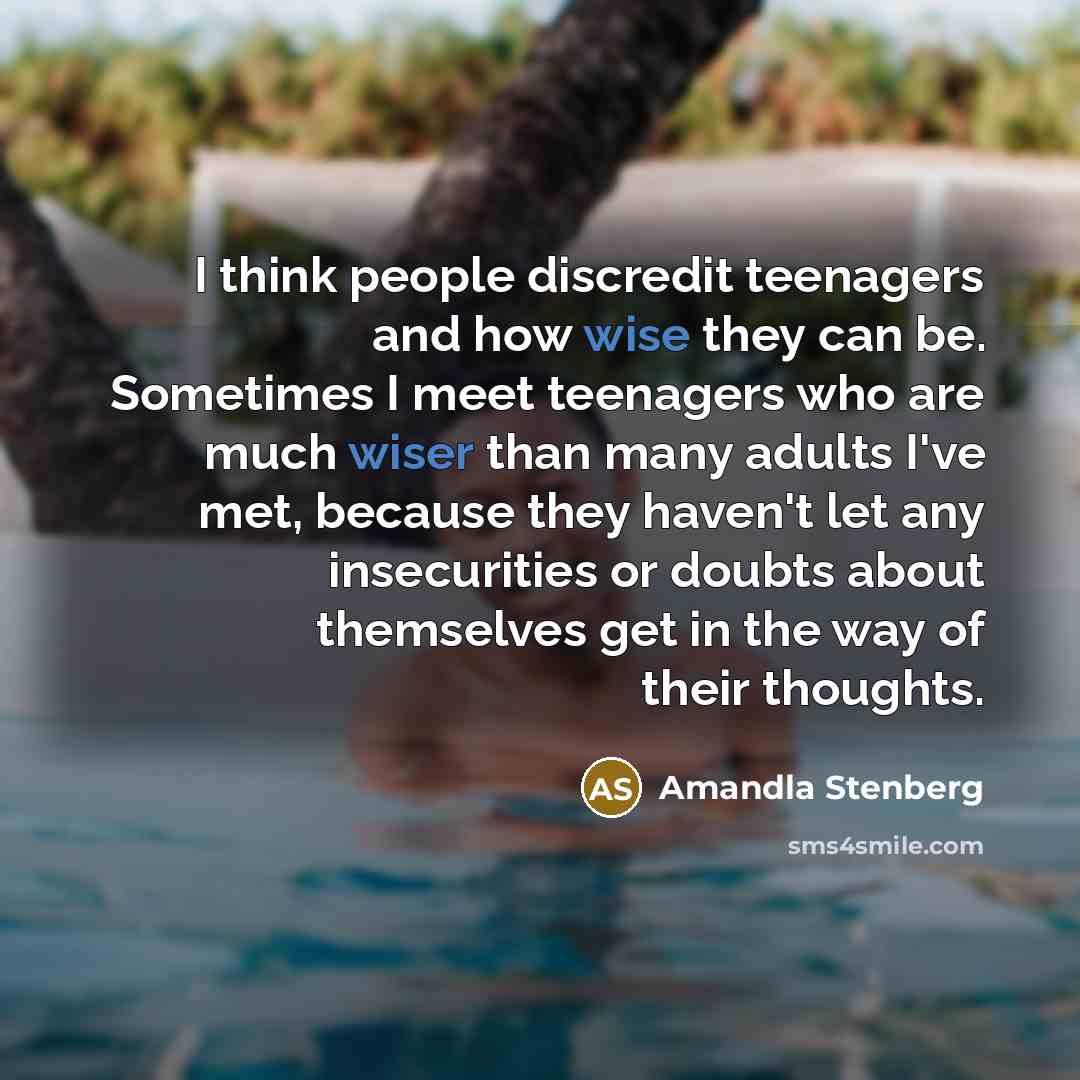 “I think people discredit teenagers and how wise they can…” quote by Amandla Stenberg