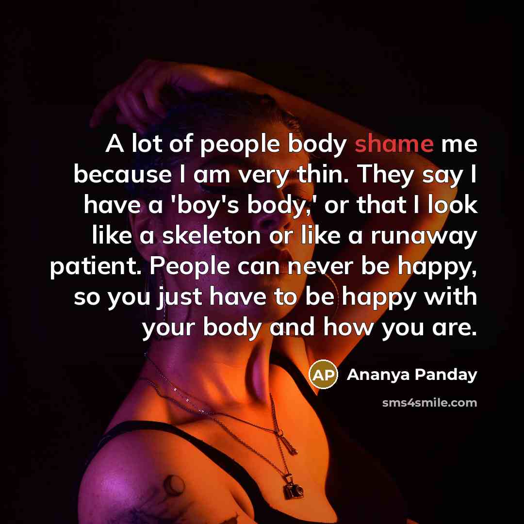 “A lot of people body shame me because I am…” quote by Ananya Panday