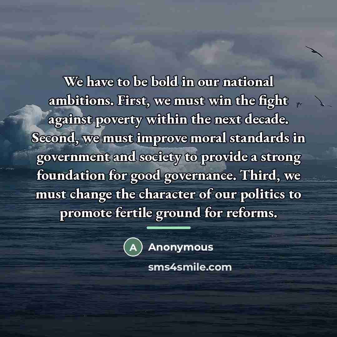 “We have to be bold in our national ambitions. First,…” quote by Anonymous