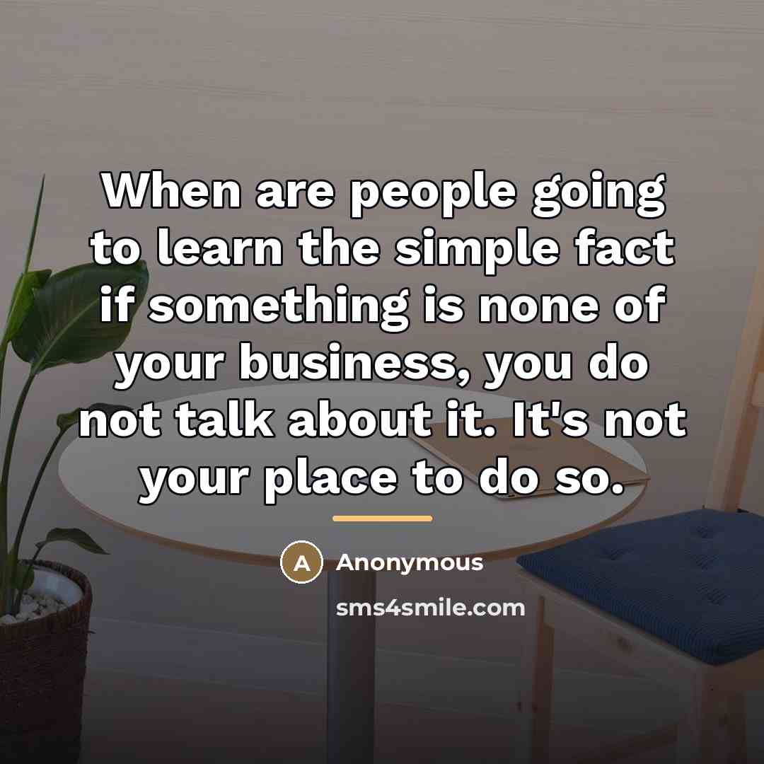 “When are people going to learn the simple fact if…” quote by Anonymous