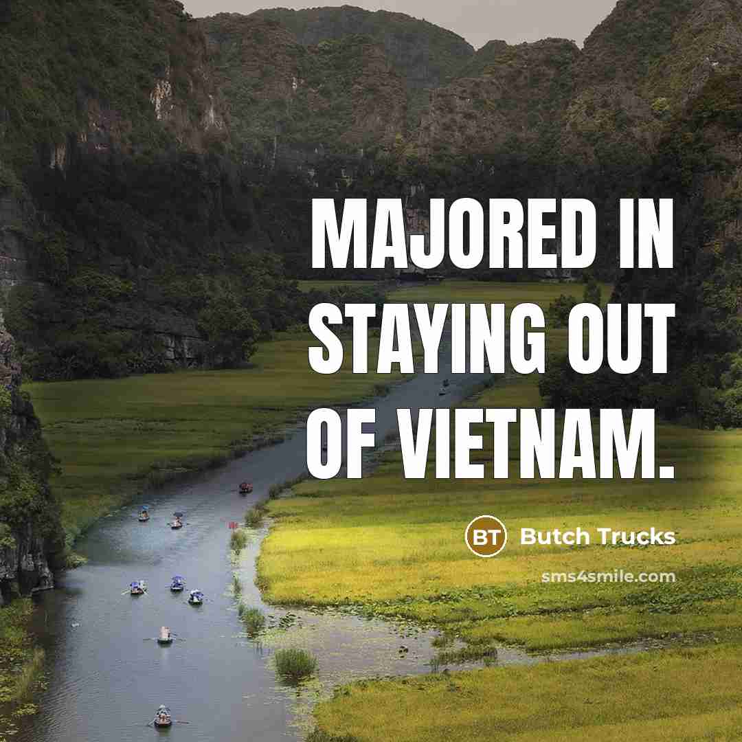 “Majored in staying out of Vietnam.” quote by Butch Trucks