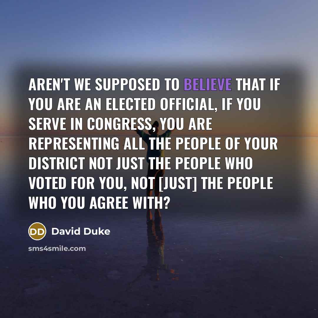 “Aren't we supposed to believe that if you are an…” quote by David Duke