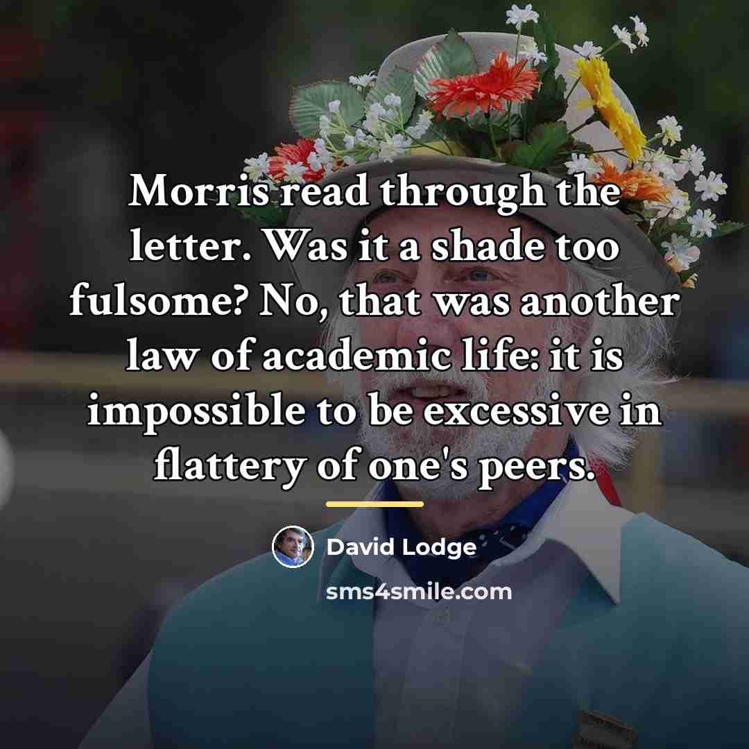 “Morris read through the letter. Was it a shade too…” quote by David Lodge