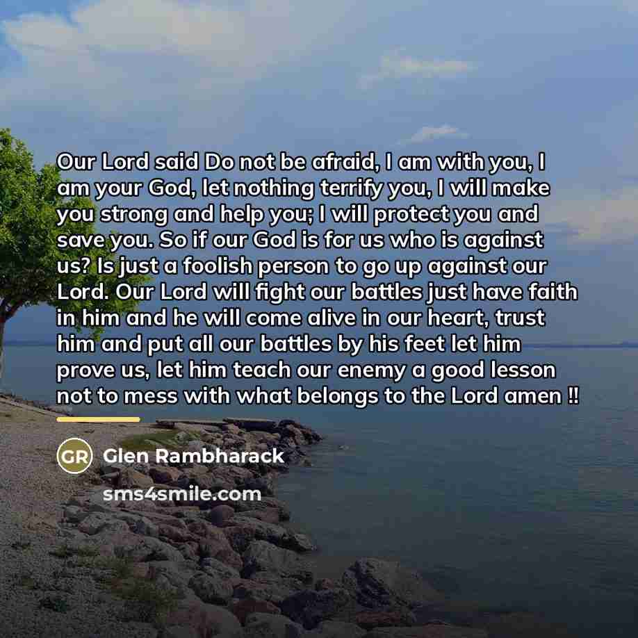 “Our Lord said Do not be afraid, I am with…” quote by Glen Rambharack