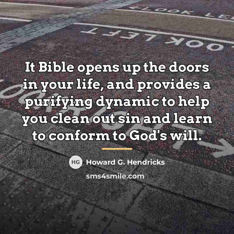 “It Bible opens up the doors in your life, and…” quote by Howard G. Hendricks