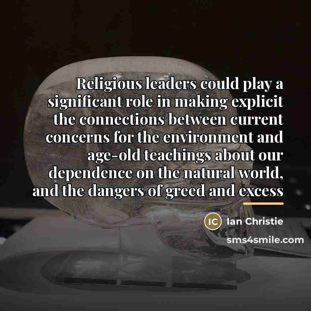 “Religious leaders could play a significant role in making explicit…” quote by Ian Christie