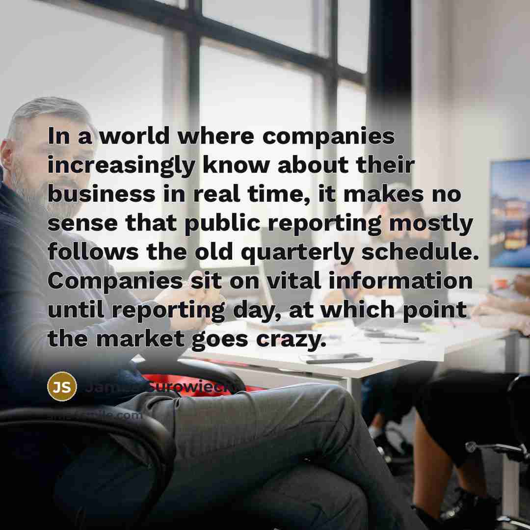 “In a world where companies increasingly know about their business…” quote by James Surowiecki