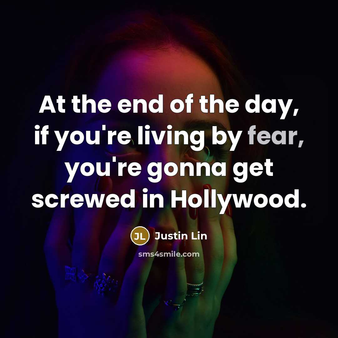 “At the end of the day, if you're living by…” quote by Justin Lin