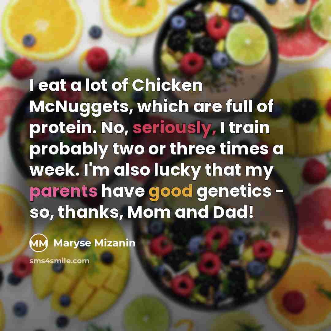 “I eat a lot of Chicken McNuggets, which are full…” quote by Maryse Mizanin