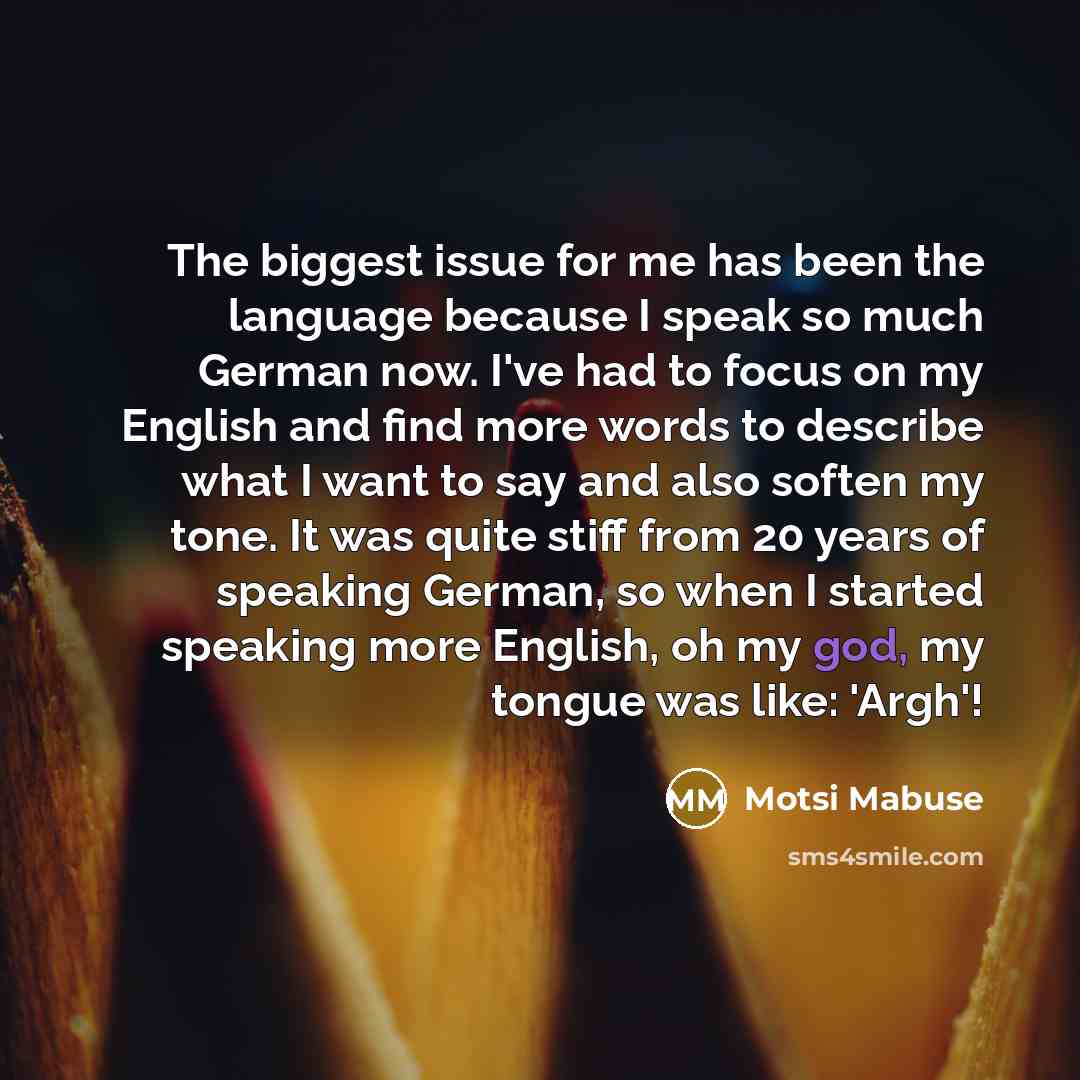 “The biggest issue for me has been the language because…” quote by Motsi Mabuse