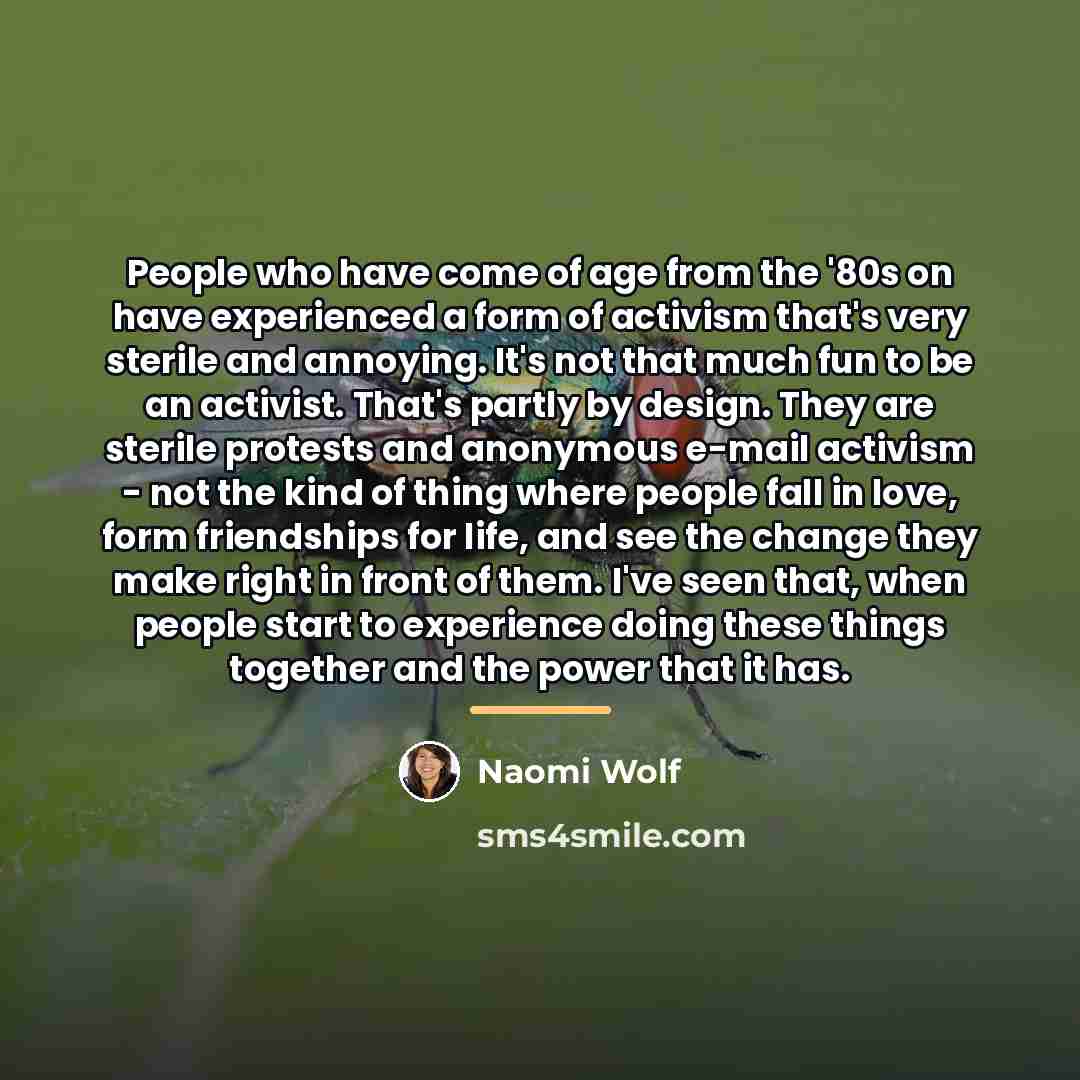 “People who have come of age from the '80s on…” quote by Naomi Wolf