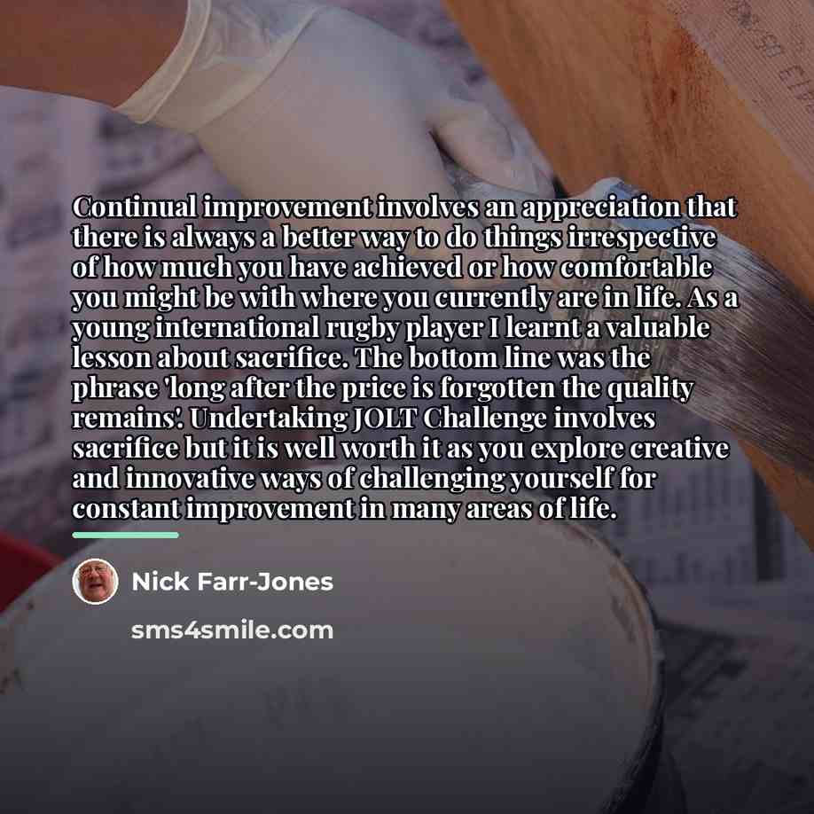 “Continual improvement involves an appreciation that there is always a…” quote by Nick Farr-Jones