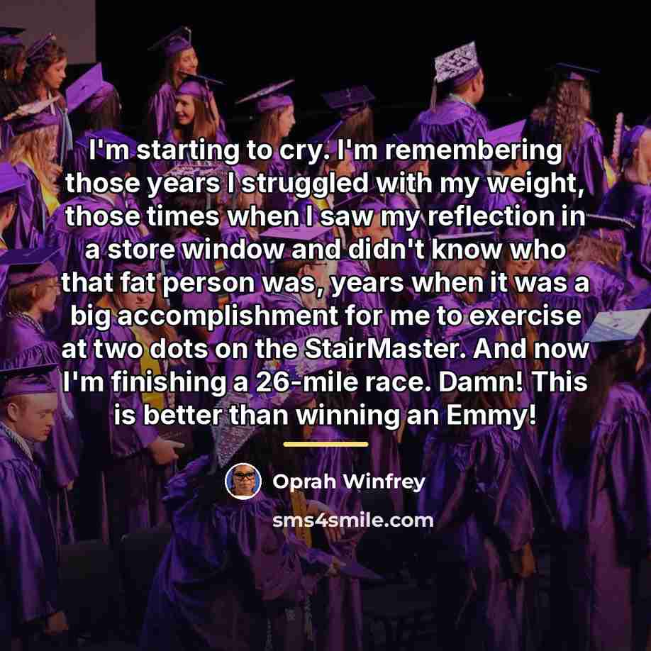 “I'm starting to cry. I'm remembering those years I struggled…” quote by Oprah Winfrey