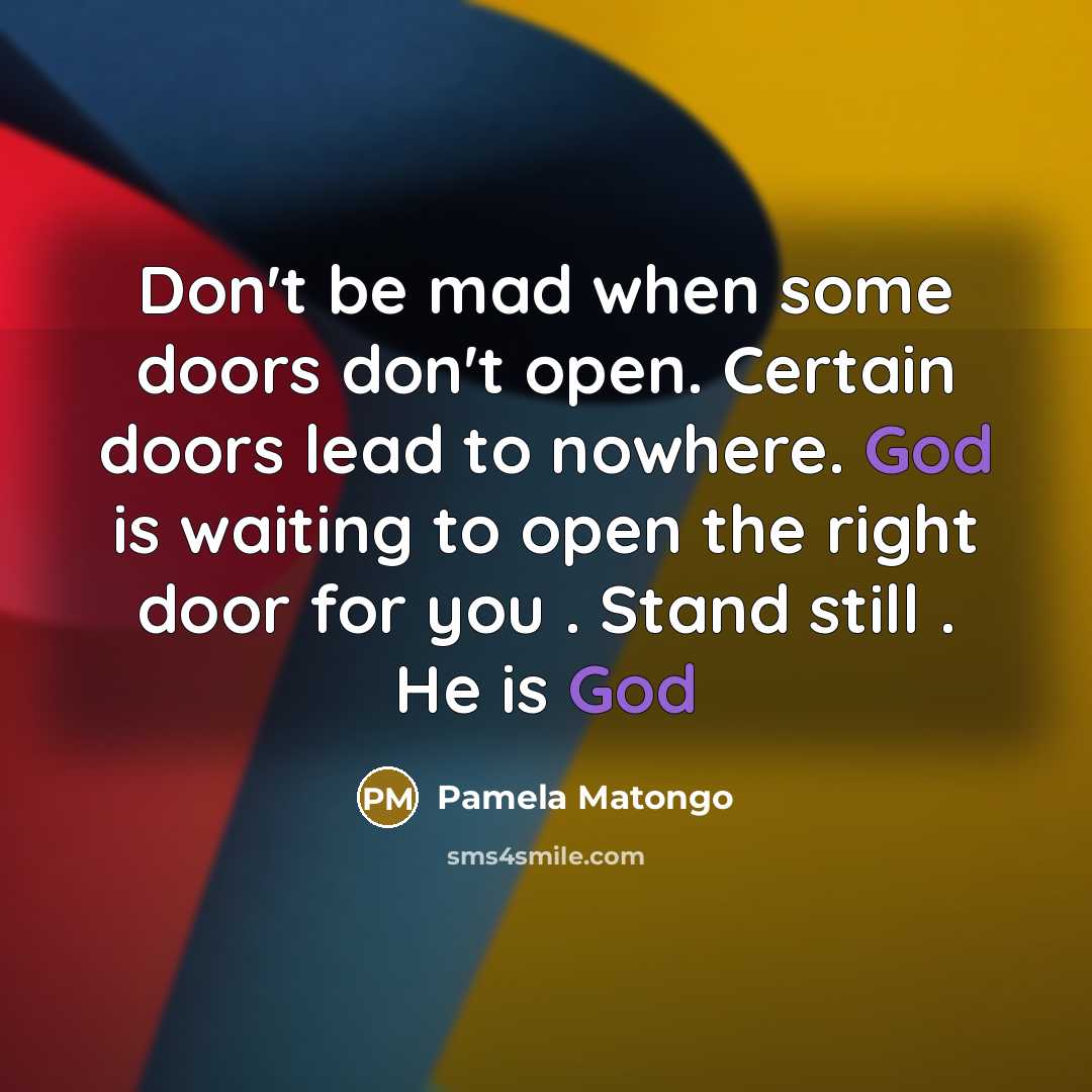 “Don't be mad when some doors don't open. Certain doors…” quote by Pamela Matongo