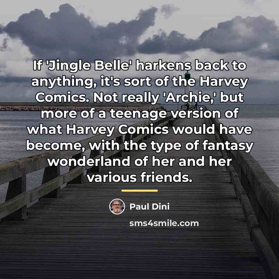 “If 'Jingle Belle' harkens back to anything, it's sort of…” quote by Paul Dini