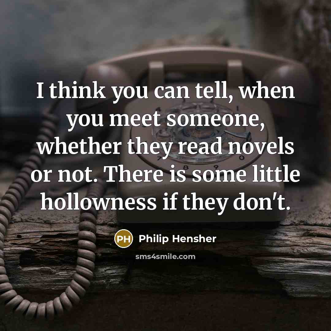 “I think you can tell, when you meet someone, whether…” quote by Philip Hensher