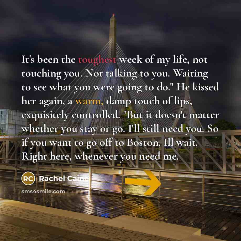 “It's been the toughest week of my life, not touching…” quote by Rachel Caine