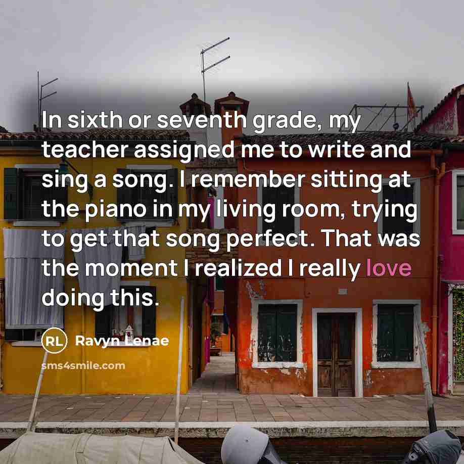“In sixth or seventh grade, my teacher assigned me to…” quote by Ravyn Lenae